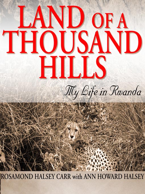 Title details for Land of a Thousand Hills by Rosamond Halsey Carr - Available